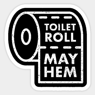 Toilet Paper Mayhem Sticker